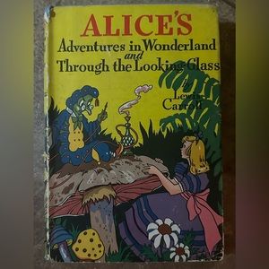 Alice in Wonderland & Through the Looking Glass vintage hardcover & dust jacket